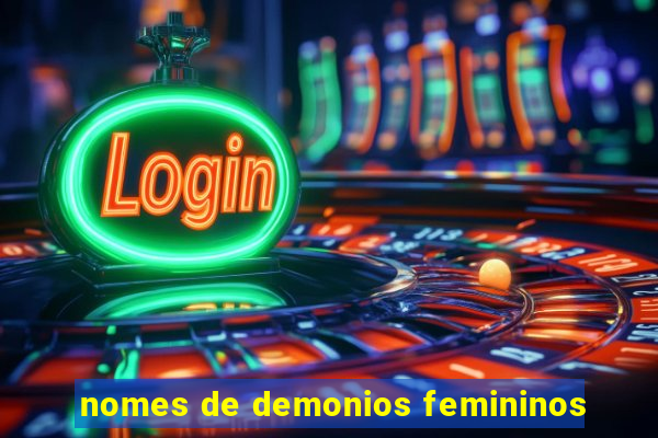 nomes de demonios femininos